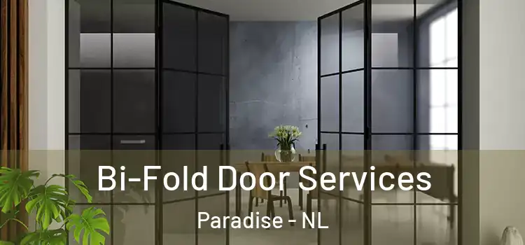  Bi-Fold Door Services Paradise - NL
