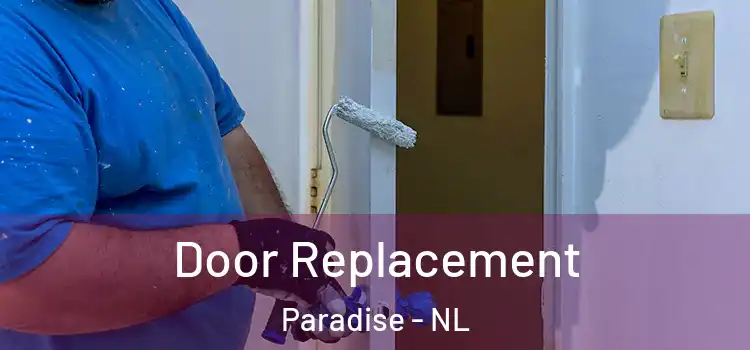  Door Replacement Paradise - NL